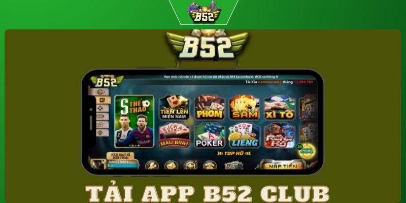 Cách tải app B52 CLUB dành cho hệ điều hành ios và android