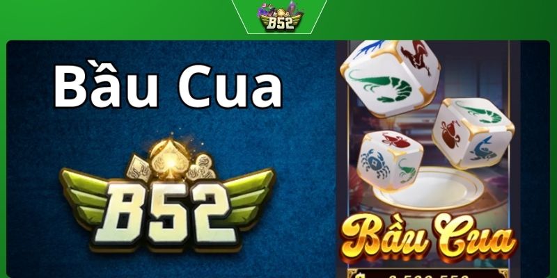 Hướng dẫn chơi bầu cua online tại B52 CLUB đơn giản