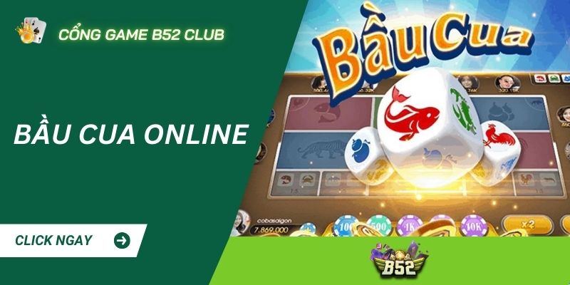 Tìm hiểu về game bầu cua online tại B52 CLUB